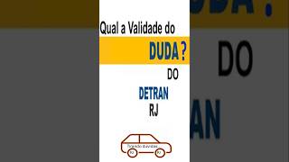 Qual a validade do DUDA não utilizado do DetranRJ [upl. by Yasmin69]