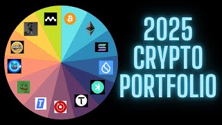 Crypto Portfolio for 2025 [upl. by Lonee309]