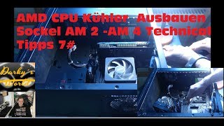 AMD CPU Kühler Ausbauen Sockel AM 2 AM 4 Technical Tipps 7 [upl. by Harlene]