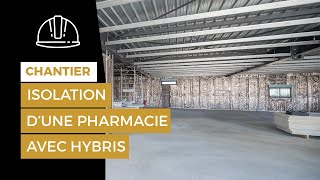 Isolation dune Pharmacie avec Hybris  ACTIS Isolation [upl. by Giesser984]