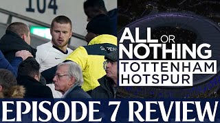 That Vorm FA Cup Decision  Dele amp Dier Confrontation ALL OR NOTHING TOTTENHAM EPISODE 7 REVIEW [upl. by Ggerg]