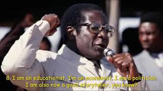 15 Famous Robert Mugabe Quotes [upl. by Mufi]