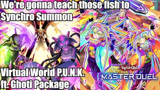 Virtual World PUNK ft Ghoti Package YuGiOh Master Duel [upl. by Lehcsreh596]