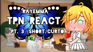 °•TPN react•° RayEmma pt 3 《Lizchan》 [upl. by Seyah779]