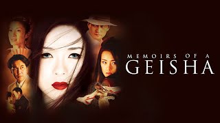 Memoirs of a Geisha 2005 Movie  Zhang Ziyi Ken Watanabe Michelle Yeoh  Review and Facts [upl. by Ehctav527]