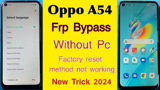 Oppo A54 CPH2239 Frp Bypass  Without Pc  Factory Reset Not Working 2024 [upl. by Moncear]