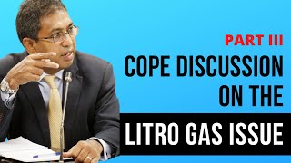 COPE Discussion on Litro Gas Issue  05072022  Part III [upl. by Noiramed]