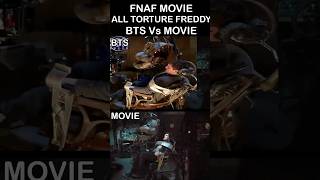 FNaF MOVIE ALL TORTURE FREDDY Behind The Scenes Vs Movie  FNaF Movie 2 LEAK [upl. by Beffrey656]