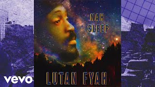 Lutan Fyah  Nah Sleep Official Lyric Video [upl. by Cusack]