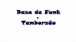 Base de Funk  Tamborzão [upl. by Ingvar]