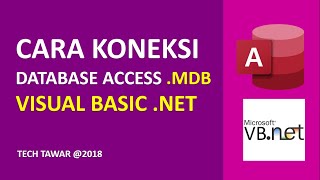 Mengkoneksikan Database Access MDB Dengan VB NET [upl. by Notlek906]