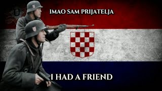 I Had a Friend  Croatian WW2 song Ich hatt einen Kameraden  Croatian version [upl. by Nerita936]