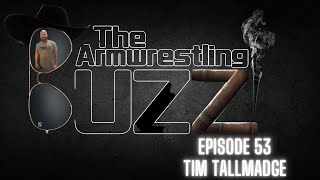 The Armwrestling Buzz Episode 53 [upl. by Philina]