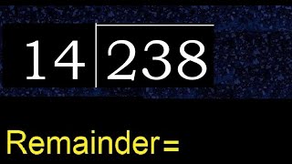 Divide 238 by 14  remainder  Division with 2 Digit Divisors  How to do [upl. by Irtimid195]