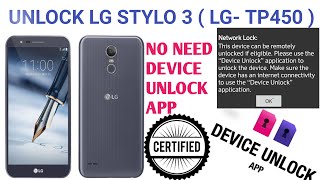 UNLOCK LG STYLO 3  LGTP450  NO NEED DEVICE UNLOCK APP [upl. by Ariem]