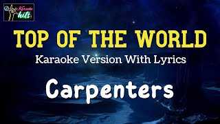 Carpenters  Top Of The World  Karaoke Hits TV [upl. by Crim]