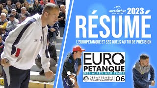 Résumé « Beaux gestes pétanque »  LEuropétanque et ses duels au Tir de Précision 2023 [upl. by Atalanta805]