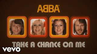 ABBA  Take A Chance On Me Official Lyric Video [upl. by Oilasor453]