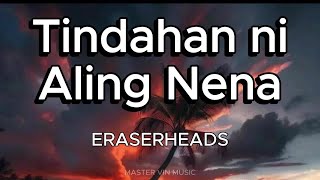 TINDAHAN NI ALING NENA LYRICS  Eraserheads [upl. by Anillehs680]