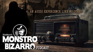 Monstro Bizarro Podcast Trailer [upl. by Mckinney]