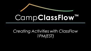 Creating Activities in ClassFlow 1PM [upl. by Quinton]