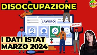 Disoccupazione in Italia 2024📊 I dati provvisori ISTAT di Marzo 2024 [upl. by Keare687]