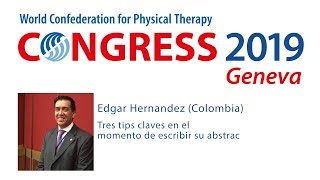 WCPT Congress 2019 abstract submission tips Edgar Hernandez [upl. by Nnylirret]