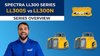 Spectra LL300 Series Overview  LL300S vs LL300N [upl. by Sialac]