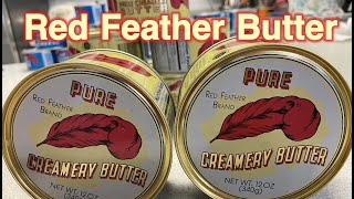 Red Feather Butter  Storage Life Long or Short [upl. by Forest]