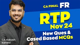 CA Final FR RTP Nov 24  New Questions amp Case Based MCQs  CA Aakash Kandoi [upl. by Rutter]