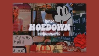 millionaires  hoedown  lyrics so my mom’s in the kitchen cooking the chicken [upl. by Tearle723]