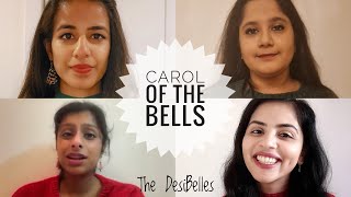 Carol Of The Bells  The DesiBelles [upl. by Lalat]