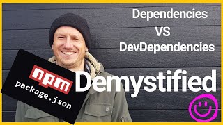 Package JSON Demystified  Dependencies and DevDependencies [upl. by Accebor]