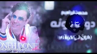 Mohsen Ebrahimzadeh  Doneh Doneh 2  Dj Monty [upl. by Ashraf289]