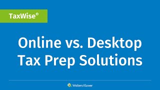 TaxWise Online vs Desktop Tax Prep Solutions [upl. by Cod909]