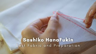 Sashiko Tutorial  Best Fabric for Sashiko Hanafukin  Sarashi [upl. by Rapsac]