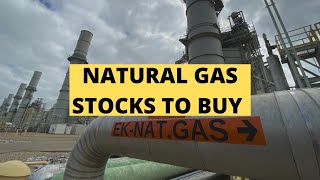 3 Natural Gas Stocks To Buy in January 2022 [upl. by Iamhaj]