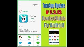 TutuApp update V 2313 for Android Smart Phones [upl. by Yecnay439]