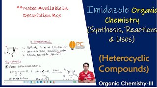 Imidazole Organic Chemistry Synthesis Chemical Reactions and Medicinal Uses [upl. by Valerye]