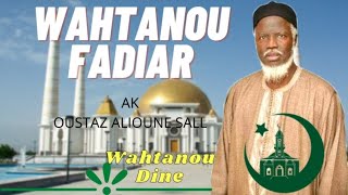 WAKHTANOU FADIAR DU 14 JUILLET 2022 OUSTAZ ALIOUNE SALL [upl. by Eseela944]