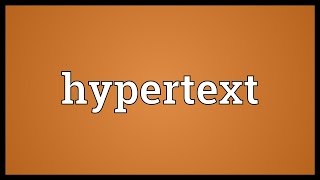 Hypertext Meaning [upl. by Dowd343]