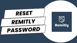 How to Reset Remitly Password 2024  Recover Remitly Account [upl. by Aistek]