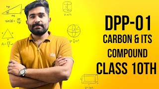 DPP01  Carbon amp It’s Compound  Chemistry  Class 10th [upl. by Chesna136]