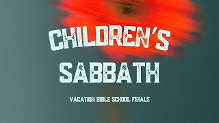 Childrens Sabbath  Vacation Bible School Finale [upl. by Dorothee]