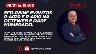 LIVE  EFDREINF eventos R4020 e R4010 na DCTFWeb e DARF Numerado [upl. by Koblas564]