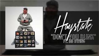 Haystak  quotDont You Blinkquot Official Lyric Video [upl. by Khalil]