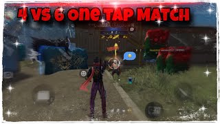 4 VS 6 Only One Tap Custom Match ☠️ [upl. by Ysiad]