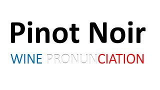 How to Pronounce Pinot Noir CORRECTLY [upl. by Ahsrats606]