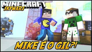 Minecraft MIKE É O GIL SKYWARS [upl. by Tinaret]