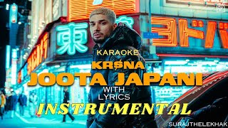 Joota Japani ORGINAL INSTRUMENTAL BEAT with lyrics  KRNA  SURAJTHELEKHAK [upl. by Gilletta845]